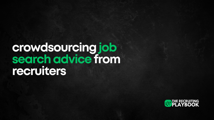 Crowdsourcing Job Search Advice From Recruiters